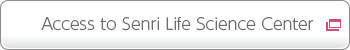 Access to Senri Life Science Center