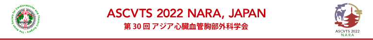 ASCVTS 2022 NARA, JAPAN / 第30回アジア心臓血管胸部外科学会
